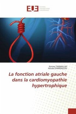 La fonction atriale gauche dans la cardiomyopathie hypertrophique - TAAMALLAH, Karima;GHARDALLOU, Houda