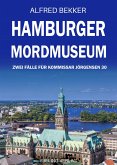 Hamburger Mordmuseum: Zwei Fälle für Kommissar Jörgensen 30 (eBook, ePUB) Hamburger Mordmuseum: Zwei Fälle für Kommissar Jörgensen 30 (eBook, ePUB)