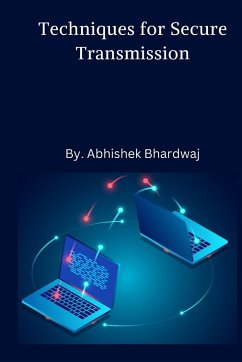 Techniques for Secure Transmission - Bhardwaj, Abhishek