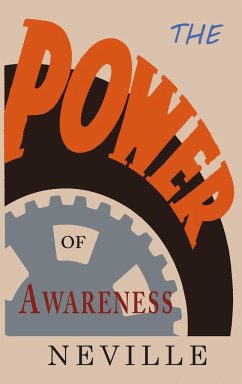 The Power of Awareness - Neville; Goddard, Neville Lancelot