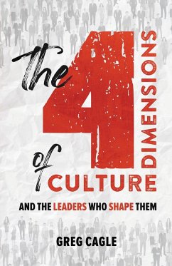 The 4 Dimensions of Culture - Cagle, Greg