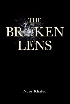 The Broken Lens - Khaled, Noor