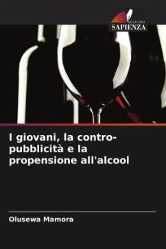 I giovani, la contro-pubblicità e la propensione all'alcool - Mamora, Olusewa;Ajilore, Kolade