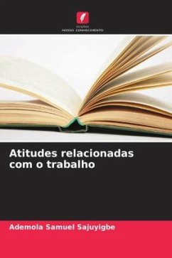 Atitudes relacionadas com o trabalho - Sajuyigbe, Ademola Samuel