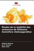 Études de la stabilité des semences de Withania Somnifera (Ashwagandha)