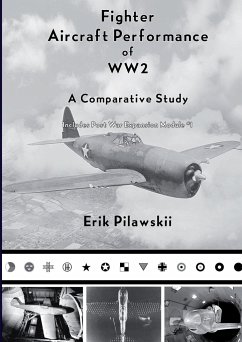 Fighter Aircraft Performance of WW2 - Pilawskii, Erik