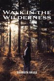 Walk in the Wilderness