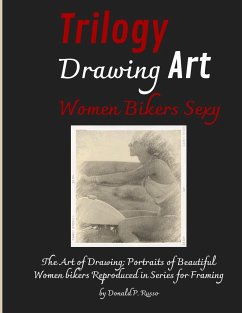 Trilogy Drawing Art Women Bikers Sexy - Russo, Donald P.