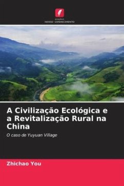 A Civilização Ecológica e a Revitalização Rural na China - You, Zhichao