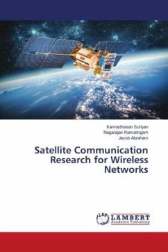 Satellite Communication Research for Wireless Networks - Suriyan, Kannadhasan;Ramalingam, Nagarajan;Abraham, Jacob