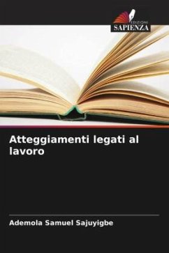 Atteggiamenti legati al lavoro - Sajuyigbe, Ademola Samuel