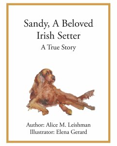 Sandy, A Beloved Irish Setter - Leishman, Alice M.