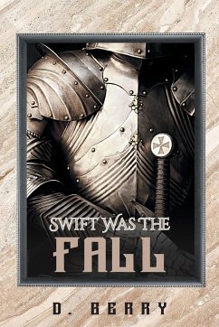 Swift Was The Fall - Berry, D.
