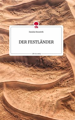 DER FESTLÄNDER. Life is a Story - story.one - Neuwirth, Daniela