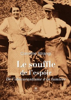 Le souffle de l'espoir: De l'obscurantisme à la lumière - Carmine Strangi