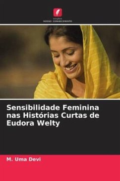 Sensibilidade Feminina nas Histórias Curtas de Eudora Welty - Devi, M. Uma
