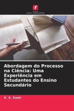 Abordagem do Processo na Ciência: Uma Experiência em Estudantes do Ensino Secundário - Sumi, V. S.