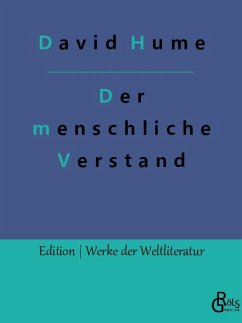 Eine Untersuchung in Betreff des menschlichen Verstandes - Hume, David