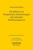 Die Kollision von Europäischem Nachlasszeugnis und nationalen Nachlasszeugnissen (eBook, PDF)