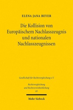 Die Kollision von Europäischem Nachlasszeugnis und nationalen Nachlasszeugnissen (eBook, PDF) - Beyer, Elena Jana
