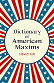 Dictionary of American Maxims (eBook, ePUB)