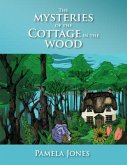 The Mysteries Of The Cottage In The Woods (eBook, ePUB)