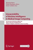 Interpretability of Machine Intelligence in Medical Image Computing (eBook, PDF)