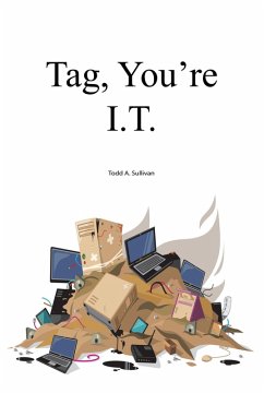 Tag, You're I.T. (eBook, ePUB) - Sullivan, Todd