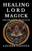 Healing Lord Magick (eBook, ePUB)