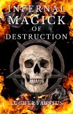 Infernal Magick of Destruction (eBook, ePUB)