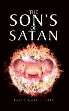 The Son's of Satan (eBook, ePUB) - Pierce, James Earl