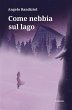 Come nebbia sul lago (eBook, ePUB) - Bild 1
