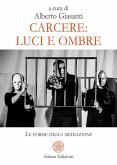 Carcere: luci e ombre (eBook, ePUB) Carcere: luci e ombre (eBook, ePUB)