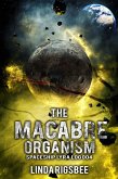 The Macabre Organism (Spaceship Lyra Logs, #4) (eBook, ePUB) The Macabre Organism (Spaceship Lyra Logs, #4) (eBook, ePUB)