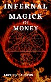 Infernal Magick Of Money (eBook, ePUB)