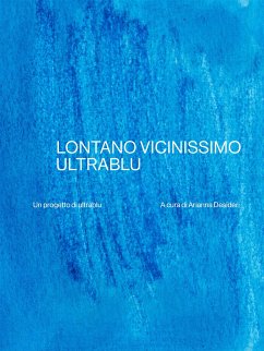 Lontano vicinissimo ultrablu (fixed-layout eBook, ePUB) - Arianna, Desideri