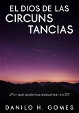 El Dios De Las Circunstancias (eBook, ePUB) El Dios De Las Circunstancias (eBook, ePUB)