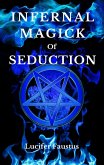 Infernal Magick of Seduction (eBook, ePUB)