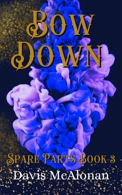 Cover Bow Down (Spare Parts, #3) (eBook, ePUB)