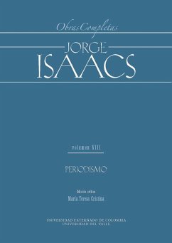 Jorge Isaacs. Obras completas volumen VIII: periodismo (eBook, PDF) - Cristina, María Teresa