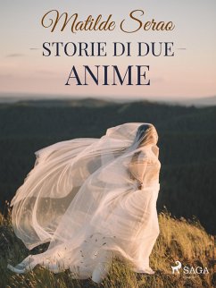 Storie di due anime (eBook, ePUB) - Serao, Matilde