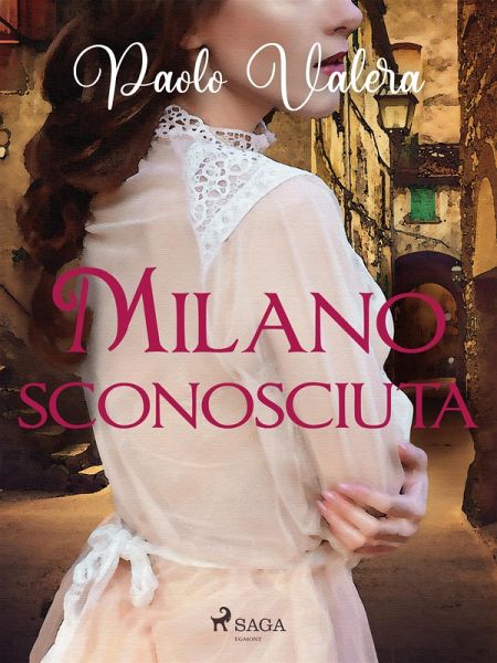 Milano sconosciuta (eBook, ePUB) Milano sconosciuta (eBook, ePUB)