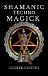 Shamanic Techno Magick (eBook, ePUB) - Bild 1