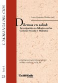 Dilemas en salud: investigaciones en diálogos con las ciencias sociales y humanas. cuadernos del cids (eBook, PDF)