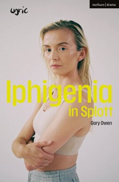 Iphigenia in Splott (eBook, ePUB) - Owen, Gary