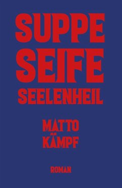 Suppe Seife Seelenheil (eBook, ePUB) - Kämpf, Matto