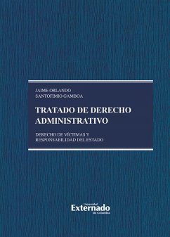 Tratado de derecho administrativo, tomo V. derecho de víctimas y responsabilidad del estado. pendiente (eBook, PDF) - Santofimio Gamboa, Jaime Orlando