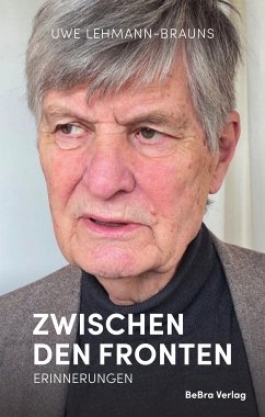 Zwischen den Fronten (eBook, ePUB) - Lehmann-Brauns, Uwe