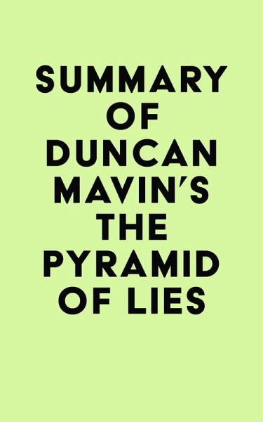 Summary of Duncan Mavin's The Pyramid of Lies (eBook, ePUB)