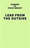 Summary of Stacey Abrams' Lead from the Outside (eBook, ePUB) Summary of Stacey Abrams' Lead from the Outside (eBook, ePUB)